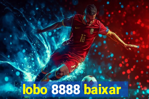 lobo 8888 baixar